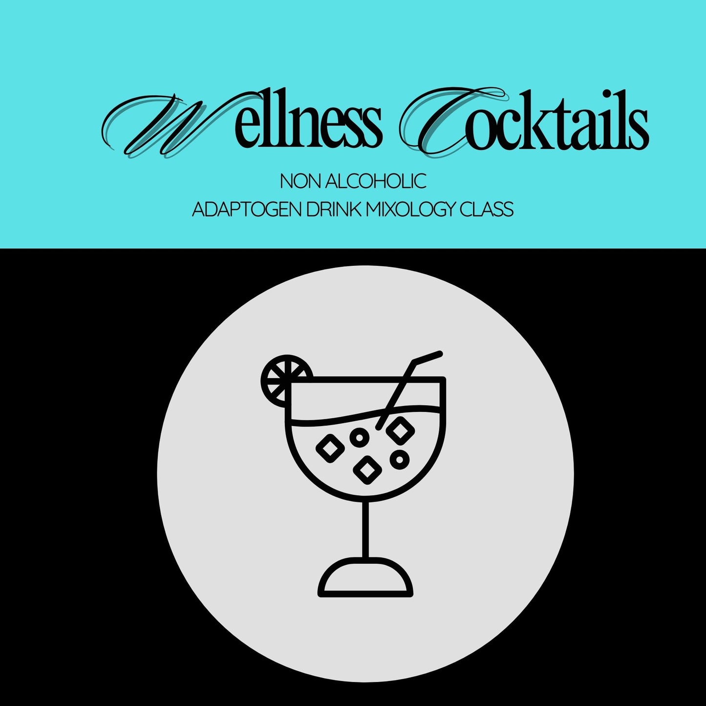 Adapt & Elevate Wellness Workshop: Adaptogen Cocktail Mixology Class