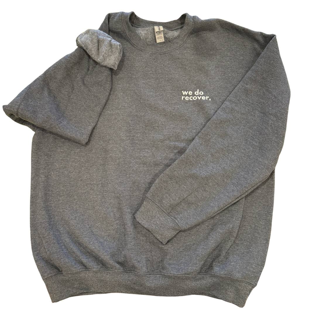 We Do Recover Dark Heather Embroidered Crewneck